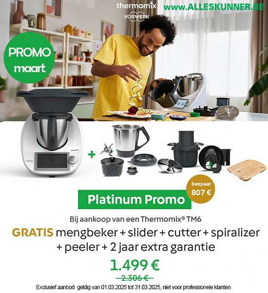 Promo maart | Thermomix TM6 + GRATIS extra beker, slider, cutter, spiralizer, peeler + 4 jaar garantie